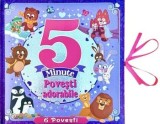 Cumpara ieftin Povesti adorabile. 5 minute. 6 povesti/***