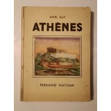 Noel Guy - Athenes (illustrations en couleurs de Marilac; Nathan, 1935)