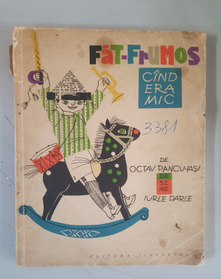 Octav Pancu Iasi - Fat Frumos cand era mic - desene Iurie Darie , 1963 foto