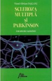 Scleroza multipla si Parkinson. Tratamente naturiste - Viorel Olivian Pascanu