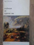 Rubens si Epoca Sa - Roger Avermaete, 1972, Meridiane, Album Arta, Biblioteca de Arta, Romana, 239 Pagini