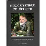 Mikl&oacute;ssy Endre eml&eacute;kezete - Tanulm&aacute;nyok, előad&aacute;sok, kritik&aacute;k