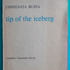 Constanta Buzea – Tip of the iceberg ( prima editie in engleza )
