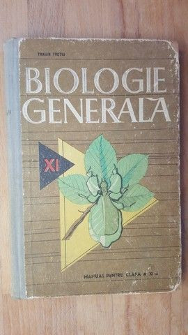Biologie generala. Manual pentru clasa a XI-a- Traian Tretiu