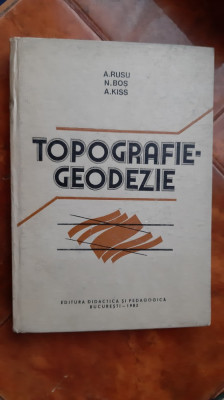 TOPOGRAFIE - GEODEZIE - A. RUSU , BOS , KISS foto