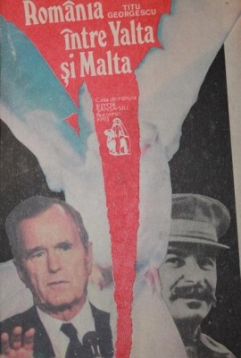 ROMANIA INTRE YALTA SI MALTA foto