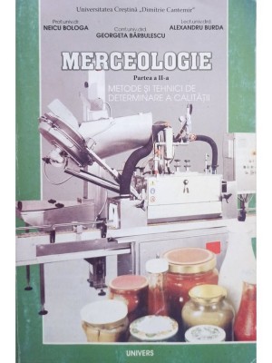 Neicu Bologa - Merceologie, partea a II-a (Editia: 2005) foto