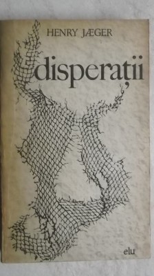 Henry Jaeger - Disperatii foto