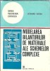 Modelarea bilanturilor de materiale ale schemelor complexe - Leonard Badea