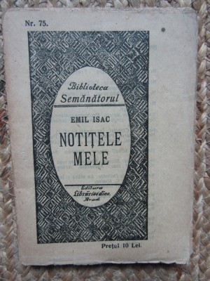 Emil Isac - Notitele Mele - Prima Ed. 1925 foto