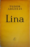 Lina &ndash; Tudor Arghezi - Carte (Noua/Anticariat)