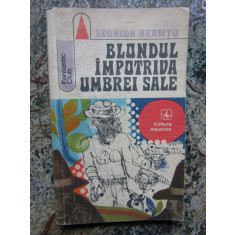 Blondul Impotriva umbrei sale - Leonida Neamtu