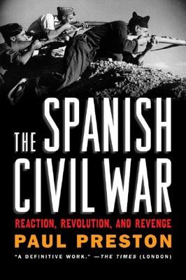 The Spanish Civil War: Reaction, Revolution, and Revenge foto