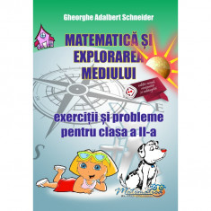Matematica si explorarea mediului exercitii si probleme pentru clasa a II-a, autor Gheorghe Adalbert Schneider