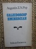 CALEIDOSCOP EMINESCIAN - AUGUSTIN Z. N. POP