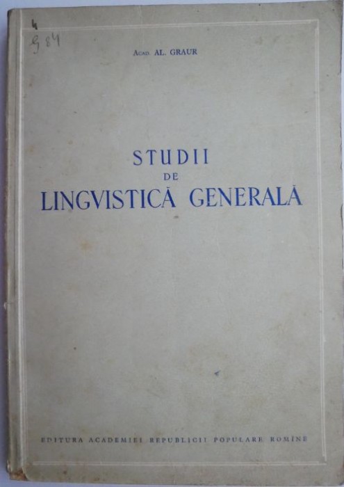 Studii de lingvistica generala &ndash; Al. Graur