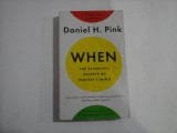 WHEN The Scientific Secrets of Perfect Timing - Daniel H. PINK