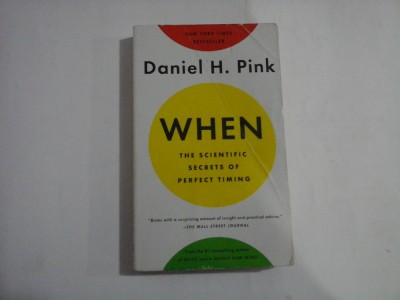 WHEN The Scientific Secrets of Perfect Timing - Daniel H. PINK foto