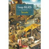 &Icirc;nvoiala - Paperback brosat - George Bălăiţă - Polirom