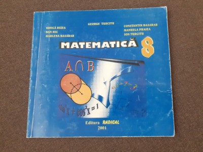 George Turcitu - Matematica. Manual pentru clasa a VIII-a 2001 foto
