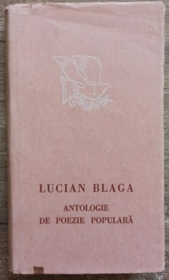 Antologie de poezie populara - Lucian Blaga foto