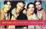 Casetă audio Bad Boys Inc - Love Here I Come - remix, originală, Pop