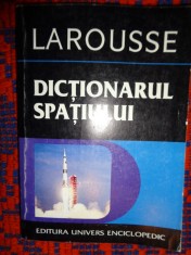 Dictionarul spatiului ( larousse ) 382 pagini foto