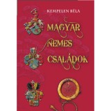 Magyar nemes csal&aacute;dok IV. - Fa - H&aacute;zy - Kempelen B&eacute;la
