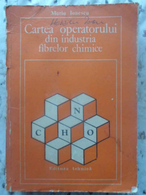 CARTEA OPERATORULUI DIN INDUSTRIA FIBRELOR CHIMICE-MARIA IONESCU foto