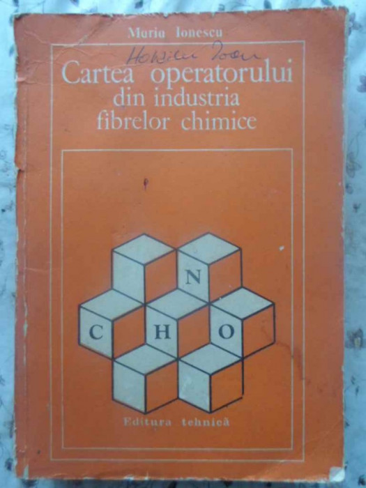 CARTEA OPERATORULUI DIN INDUSTRIA FIBRELOR CHIMICE-MARIA IONESCU