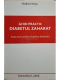 Maria Mota - Ghid practic. Diabetul zaharat (Editia: 2006)
