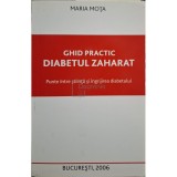 Maria Mota - Ghid practic. Diabetul zaharat (Editia: 2006)