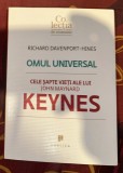 Richard Davenport-Hines - Omul universal. Cele sapte vieti ale lui J. M. Keynes
