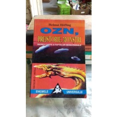 OZN PREISTORIE, MONSTRI - HELMUT HOFLING