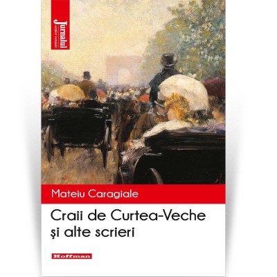 Craii de Curtea-Veche - Mateiu Caragiale foto