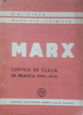 Karl Marx Luptele de clasa in Franta 1848-1850 foto