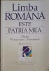 LIMBA ROMANA ESTE PATRIA MEA. STUDII, COMUNICARI, DOCUMENTE-AL. BANTOS-239716