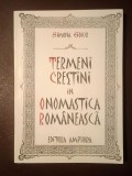 Simona Goicu - Termeni creștini &icirc;n onomastica rom&acirc;nească