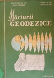 GENERAL-LOCOTENENT VASILE DRAGOMIR - MARTURII GEODEZICE - ED. MILITARA , 1986