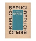 Al. Mirodan - Replici sau de dincolo de fileu - 126056