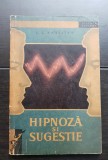 Hipnoză și sugestie - L. L. Vasiliev (colecția ȘTIINȚA &Icirc;NVINGE)