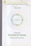 Richard Rudd - Pasind pe Calea de Aur, partea intai: Secventa de Activare.