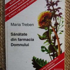 MARIA TREBEN - SANATATE DIN FARMACIA DOMNULUI