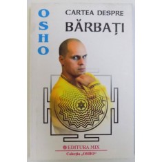 CARTEA DESPRE BARBATI de OSHO , 2001