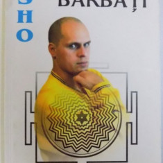 CARTEA DESPRE BARBATI de OSHO , 2001