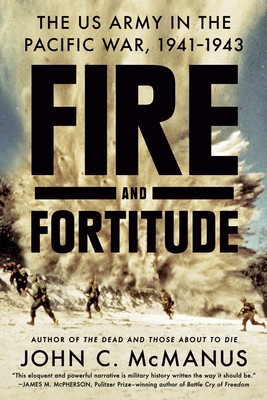 Fire and Fortitude: The US Army in the Pacific War, 1941-1943 foto