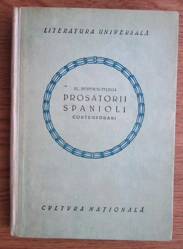 Al. Popescu-Telega - Prosatorii spanioli contemporani (1923)