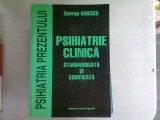PSIHIATRIE CLINICA STANDARDIZATA SI CODIFICATA - GEORGE IONESCU