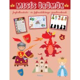 Mes&eacute;s &ouml;r&ouml;m&ouml;k - Foglalkoztat&oacute;- &eacute;s fejlesztők&ouml;nyv &oacute;vod&aacute;soknak - Lengyel Orsolya