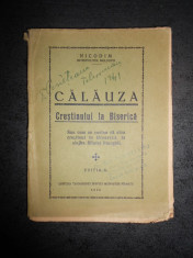 CALAUZA CRESTINULUI LA BISERICA de Nicodim Mitropolitul Moldovei (1938) foto